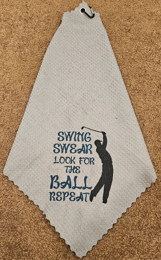Swing, Swear, Look for the Ball, Repeat – Embroidered Golf Towel